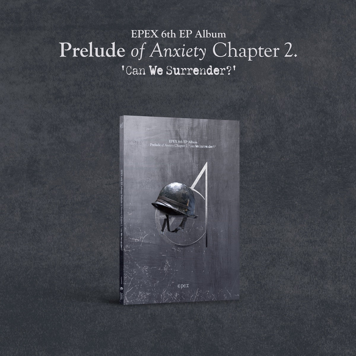 EPEX - 6th EP Album Prelude of Anxiety Chapter 2. Can We Surrender?