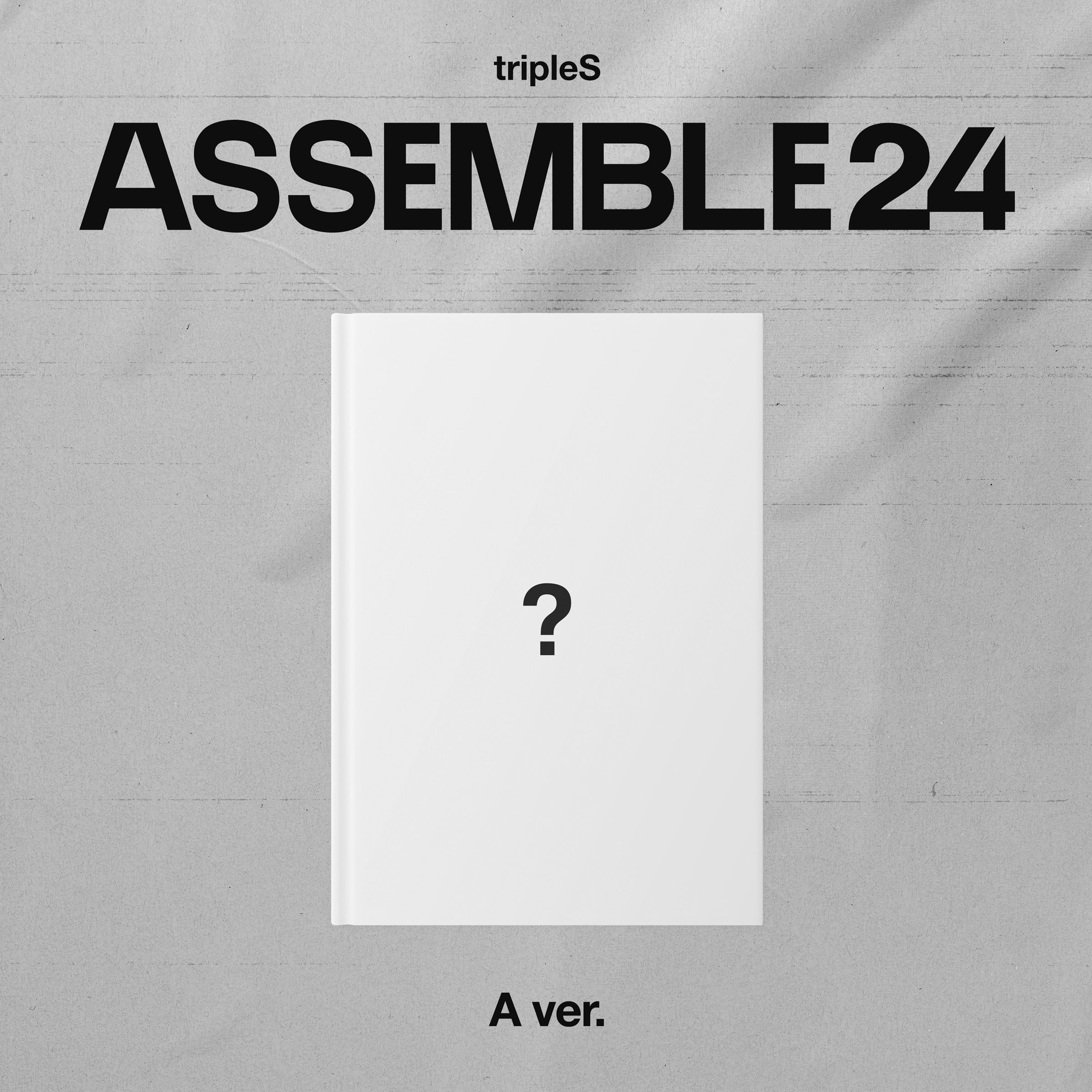 트리플에스 tripleS - 정규 ASSEMBLE24