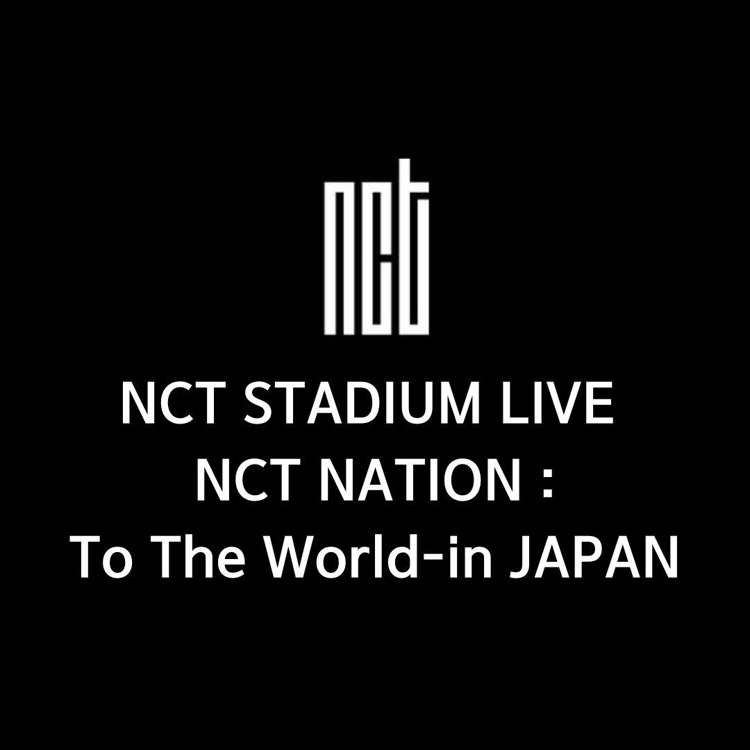 [PRE-ORDER] NCT - STADIUM LIVE NCT NATION : To The World in JAPAN